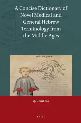 Bos |  A Concise Dictionary of Novel Medical and General Hebrew Terminology from the Middle Ages | Buch |  Sack Fachmedien