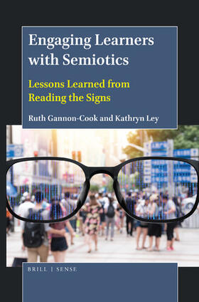 Gannon-Cook / Ley |  Engaging Learners with Semiotics | Buch |  Sack Fachmedien
