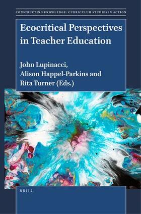  Ecocritical Perspectives in Teacher Education | Buch |  Sack Fachmedien