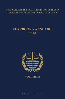  Yearbook International Tribunal for the Law of the Sea / Annuaire Tribunal International Du Droit de la Mer, Volume 24 (2020) | Buch |  Sack Fachmedien