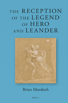 Murdoch |  The Reception of the Legend of Hero and Leander | Buch |  Sack Fachmedien