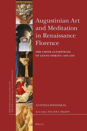 Fondaras |  Augustinian Art and Meditation in Renaissance Florence | Buch |  Sack Fachmedien