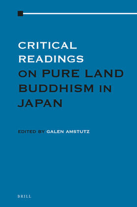 Amstutz |  Critical Readings on Pure Land Buddhism in Japan | Buch |  Sack Fachmedien