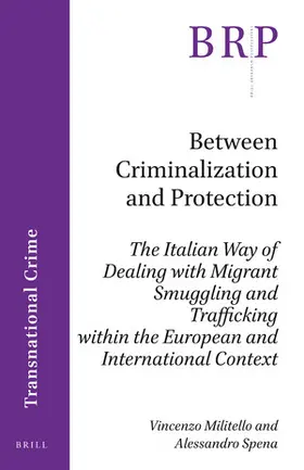 Militello / Spena |  Between Criminalization and Protection | Buch |  Sack Fachmedien