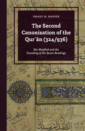 Nasser |  The Second Canonization of the Qur&#702;&#257;n (324/936) | Buch |  Sack Fachmedien