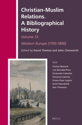  Christian-Muslim Relations. a Bibliographical History Volume 13 Western Europe (1700-1800) | Buch |  Sack Fachmedien