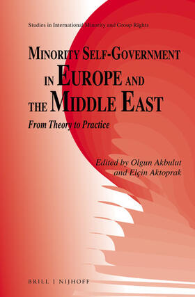 Akbulut / Aktoprak |  Minority Self-Government in Europe and the Middle East | Buch |  Sack Fachmedien