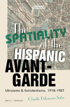 Palomares-Salas |  The Spatiality of the Hispanic Avant-Garde | Buch |  Sack Fachmedien