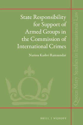 Ramsundar |  State Responsibility for Support of Armed Groups in the Commission of International Crimes | Buch |  Sack Fachmedien