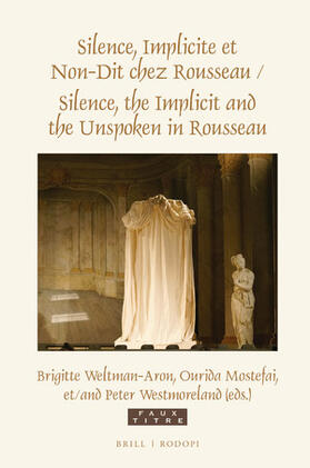  Silence, Implicite Et Non-Dit Chez Rousseau / Silence, the Implicit and the Unspoken in Rousseau | Buch |  Sack Fachmedien