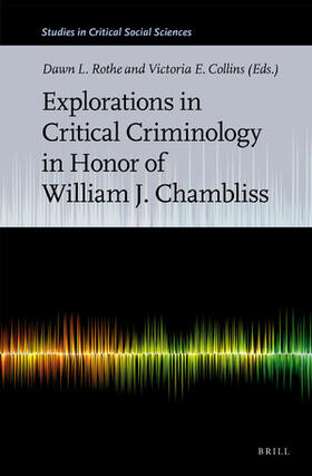  Explorations in Critical Criminology in Honor of William J. Chambliss | Buch |  Sack Fachmedien