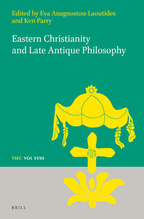  Eastern Christianity and Late Antique Philosophy | Buch |  Sack Fachmedien