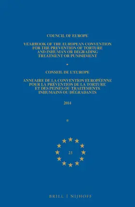  Yearbook of the European Convention for the Prevention of Torture and Inhuman or Degrading Treatment or Punishment/Annuaire de la Convention Européenne Pour La Prévention de la Torture Et Des Peines Ou Traitements Inhumains Ou Dégradants | Buch |  Sack Fachmedien