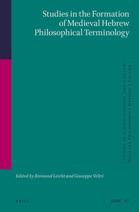Leicht / Veltri |  Studies in the Formation of Medieval Hebrew Philosophical Terminology: Officina Philosophica Hebraica Volume I | Buch |  Sack Fachmedien