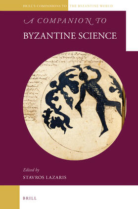  A Companion to Byzantine Science | Buch |  Sack Fachmedien