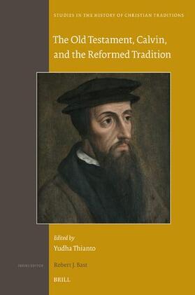  The Old Testament, Calvin, and the Reformed Tradition | Buch |  Sack Fachmedien