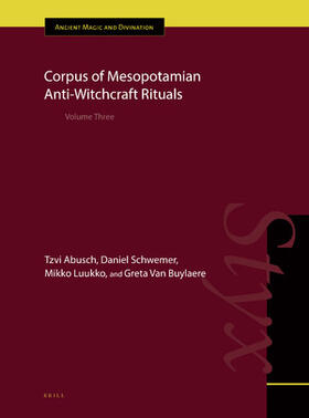 Abusch / Schwemer / Luukko |  Corpus of Mesopotamian Anti-Witchcraft Rituals | Buch |  Sack Fachmedien
