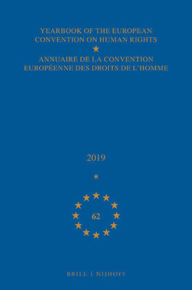  Yearbook of the European Convention on Human Rights / Annuaire de la Convention Européenne Des Droits de l'Homme, Volume 62 (2019) | Buch |  Sack Fachmedien