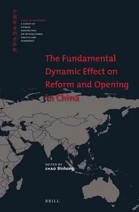 Binhong |  The Fundamental Dynamic Effect on Reform and Opening in China | Buch |  Sack Fachmedien