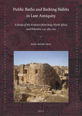 Maréchal |  Public Baths and Bathing Habits in Late Antiquity | Buch |  Sack Fachmedien
