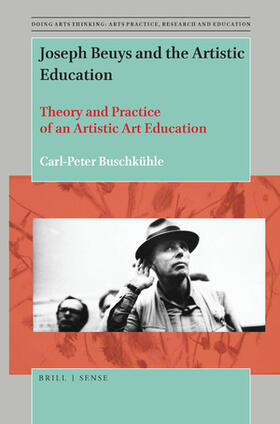 Buschkühle |  Joseph Beuys and the Artistic Education | Buch |  Sack Fachmedien