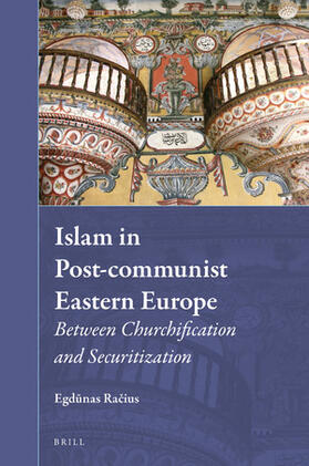 Racius |  Islam in Post-Communist Eastern Europe | Buch |  Sack Fachmedien