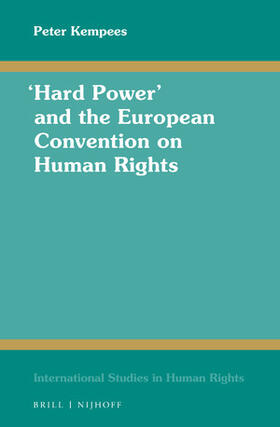 Kempees |  "Hard Power" and the European Convention on Human Rights | Buch |  Sack Fachmedien
