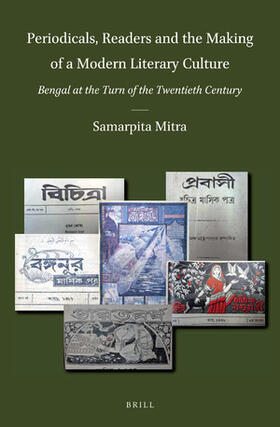Mitra |  Periodicals, Readers and the Making of a Modern Literary Culture: Bengal at the Turn of the Twentieth Century | Buch |  Sack Fachmedien