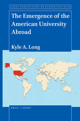 Long |  The Emergence of the American University Abroad | Buch |  Sack Fachmedien