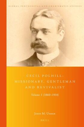 Usher |  Cecil Polhill: Missionary, Gentleman and Revivalist | Buch |  Sack Fachmedien