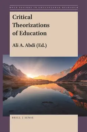 Abdi |  Critical Theorizations of Education | Buch |  Sack Fachmedien