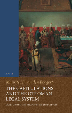 van den Boogert |  The Capitulations and the Ottoman Legal System | Buch |  Sack Fachmedien