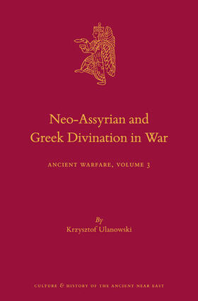 Ulanowski |  Neo-Assyrian and Greek Divination in War | Buch |  Sack Fachmedien