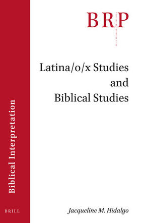 Hidalgo |  Latina/O/X Studies and Biblical Studies | Buch |  Sack Fachmedien