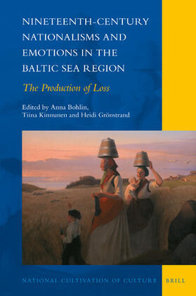  Nineteenth-Century Nationalisms and Emotions in the Baltic Sea Region | Buch |  Sack Fachmedien