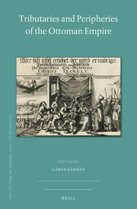  Tributaries and Peripheries of the Ottoman Empire | Buch |  Sack Fachmedien