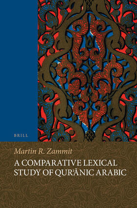 Zammit |  A Comparative Lexical Study of Qur'&#257;nic Arabic | Buch |  Sack Fachmedien