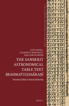 Misra / Montelle / Plofker |  The Sanskrit Astronomical Table Text Brahmatulyas&#257;ra&#7751;&#299; | Buch |  Sack Fachmedien