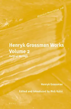 Grossman / Kuhn |  Henryk Grossman Works, Volume 2 | Buch |  Sack Fachmedien