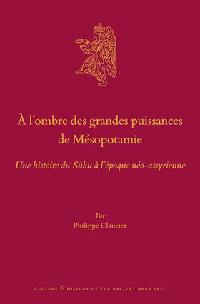 Clancier |  À l'Ombre Des Grandes Puissances de Mésopotamie | Buch |  Sack Fachmedien