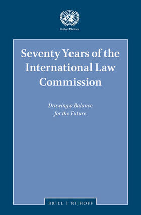  Seventy Years of the International Law Commission | Buch |  Sack Fachmedien