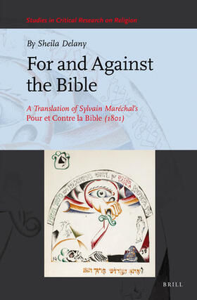 Delany |  For and Against the Bible: A Translation of Sylvain Maréchal's Pour Et Contre La Bible (1801) | Buch |  Sack Fachmedien