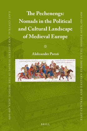 Paron |  The Pechenegs: Nomads in the Political and Cultural Landscape of Medieval Europe | Buch |  Sack Fachmedien