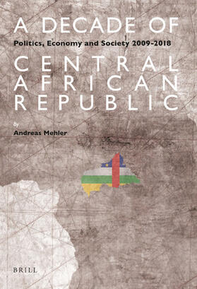 Mehler |  A Decade of Central African Republic | Buch |  Sack Fachmedien