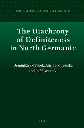Skrzypek / Piotrowska / Jaworski |  The Diachrony of Definiteness in North Germanic | Buch |  Sack Fachmedien