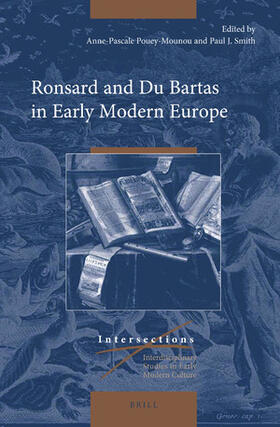 Pouey-Mounou / Smith |  Ronsard and Du Bartas in Early Modern Europe | Buch |  Sack Fachmedien