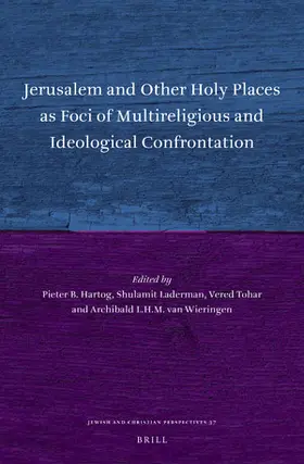  Jerusalem and Other Holy Places as Foci of Multireligious and Ideological Confrontation | Buch |  Sack Fachmedien