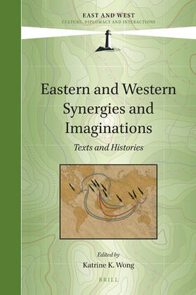Wong |  Eastern and Western Synergies and Imaginations | Buch |  Sack Fachmedien