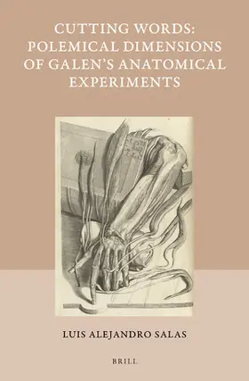 Salas |  Cutting Words - Polemical Dimensions of Galen's Anatomical Experiments | Buch |  Sack Fachmedien