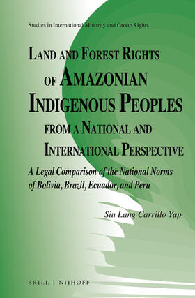 Carrillo Yap |  Land and Forest Rights of Amazonian Indigenous Peoples from a National and International Perspective | Buch |  Sack Fachmedien